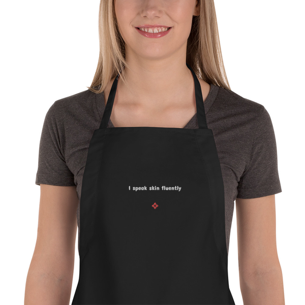"I SPEAK SKIN FLUENTLY" Esthetician Apron