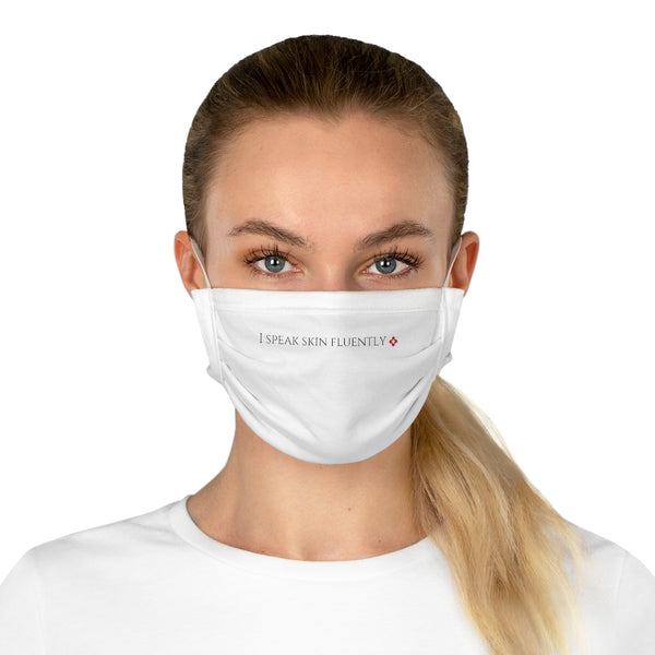 "I SPEAK SKIN FLUENTLY" 100% Cotton Esthetician Face Mask